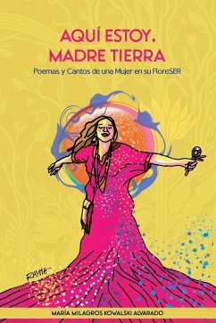 Aquí estoy, Madre Tierra - Kowalski, Maria Milagros