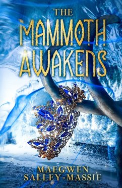 The Mammoth Awakens - Salley-Massie, Maegwen