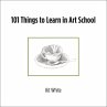 101 Things to Learn in Art School - Bild 1