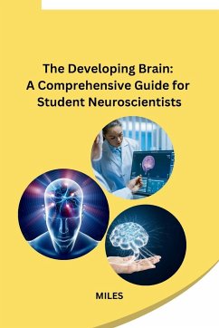 The Developing Brain - Miles