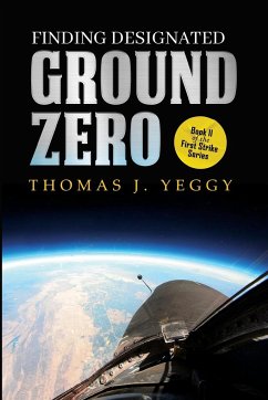 Finding Designated Ground Zero - Yeggy, Thomas J.