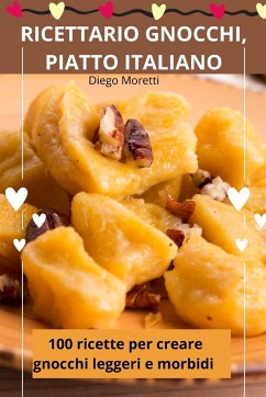 RICETTARIO GNOCCHI, PIATTO ITALIANO - Diego Moretti