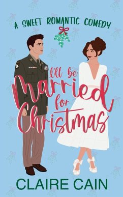 I'll Be Married for Christmas - Cain, Claire