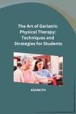 The Art of Geriatric Physical Therapy