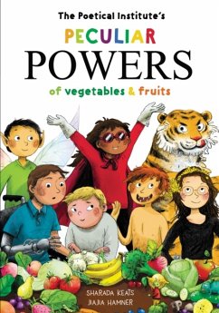 The Poetical Institute's Peculiar Powers of Vegetables and Fruit - Keats, Sharada