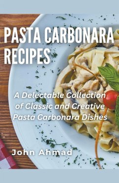 Pasta Carbonara Recipes - Ahmad, John
