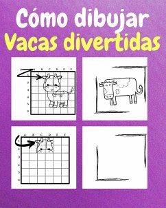 Cómo Dibujar Vacas Divertidas - Sauseda, Sancha