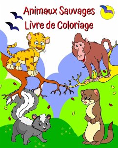 Animaux Sauvages Livre de Coloriage - Kim, Maryan Ben