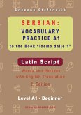 Serbian Vocabulary Practice A1 to the Book 'Idemo dalje 1' - Latin Script
