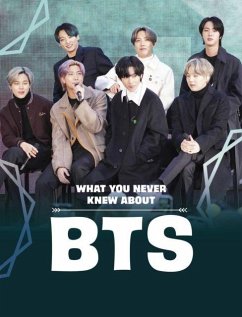 Cover What You Never Knew About BTS