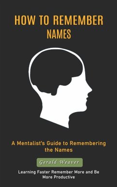 How to Remember Names - Weaver, Gerald