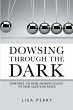Dowsing through the Dark - Bild 1