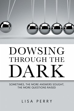 Dowsing through the Dark - Perry, Lisa