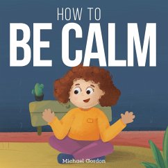 How To be Calm - Gordon, Michael