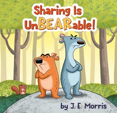 Sharing Is Unbearable! - Morris, J. E.
