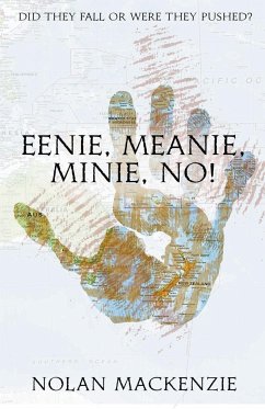 Eenie, Meanie, Minie, No! - MacKenzie, Nolan