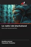 Le radici del Jharkahand