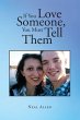 If You Love Someone, You Must Tell Them - Bild 1