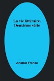 La vie littéraire. Deuxième série