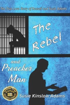 The Rebel and Preacher Man - Adams, Susie Kinslow