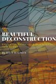 Beautiful Deconstruction