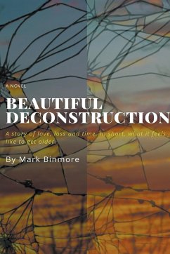 Beautiful Deconstruction - Binmore, Mark