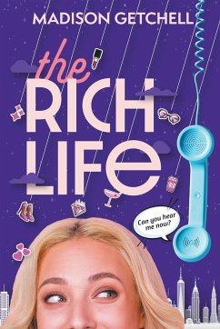 The Rich Life - Getchell, Madison