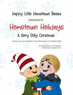Hometown Holidays - Angdahl, Lori; Richardson, Tina; Kuhn, Angela