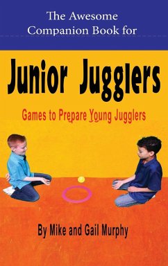 The Awesome Companion Book for Junior Juggling - Murphy, Mike; Murphy, Gail