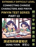 Extremely Difficult Chinese Characters & Pinyin Matching (Part 13)