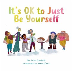 It's OK to Just Be Yourself - Elizabeth, Jules