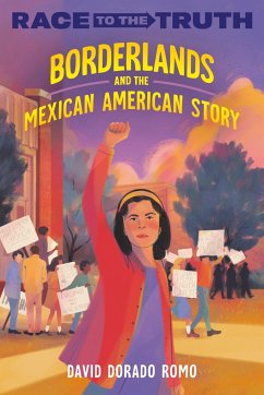 Borderlands and the Mexican American Story - Romo, David Dorado