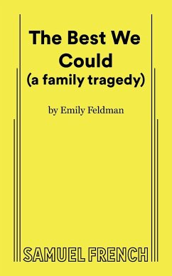 The Best We Could (a family tragedy) - Feldman, Emily