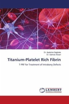 Titanium-Platelet Rich Fibrin - Gajghate, Dr. Apeksha;Ansari, Dr. Salman