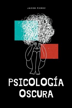 Psicología oscura - Pierez, Jacob