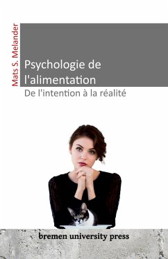 Psychologie de l'alimentation - De l'intention à la réalité