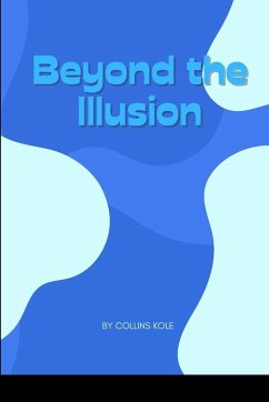 Beyond the Illusion - Collins, Kole