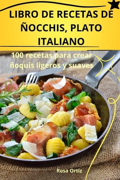 LIBRO DE RECETAS DE ÑOCCHIS, PLATO ITALIANO - Rosa Ortiz