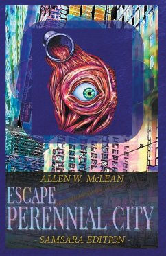 Escape Perennial City - Samsara Edition - McLean, Allen W.