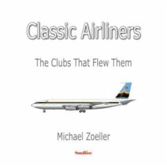 Classic Airliners - Zoeller, Michael
