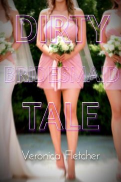 Cover Dirty Bridesmaid Tale (eBook, ePUB)