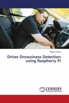 Driver Drowsiness Detection using Raspberry Pi - Potluri, Tejaswi