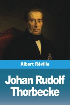 Johan Rudolf Thorbecke - Réville, Albert