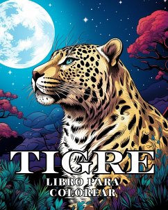 Tigre Libro de Colorear para Familias de Gatos - Huntelar, James