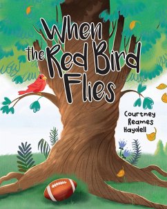 When the Red Bird Flies - Reames Haydell, Courtney