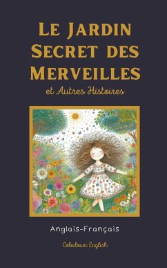 Le Jardin Secret des Merveilles et Autres Histoires - English, Coledown