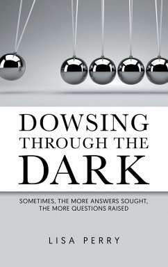 Dowsing through the Dark - Perry, Lisa