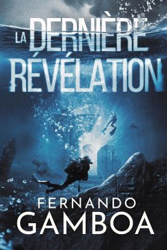 LA DERNIÈRE RÉVÉLATION - Gamboa, Fernando