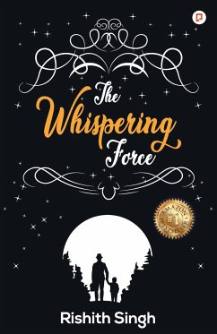 The Whispering Force - Singh, Rishith