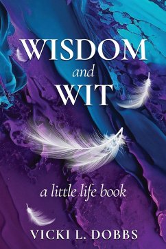 Wisdom and Wit - Dobbs, Vicki L.
